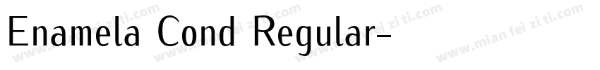 Enamela Cond Regular字体转换
